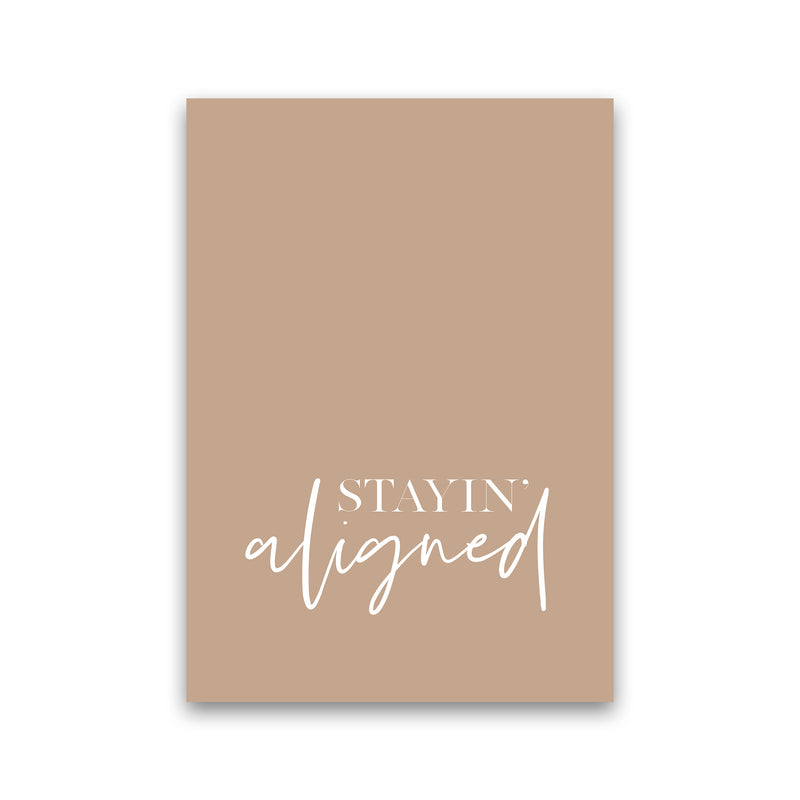 Stayin Aligned By Planeta444 Print Only