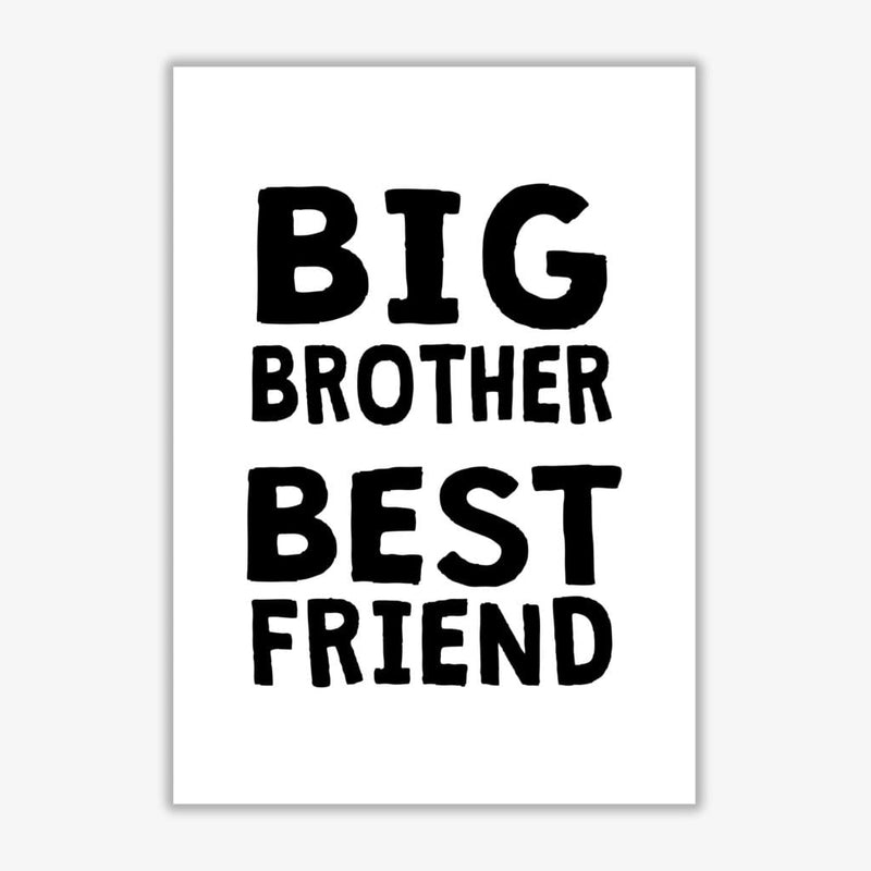 Big brother best friend black modern fine art print, framed typography wall art