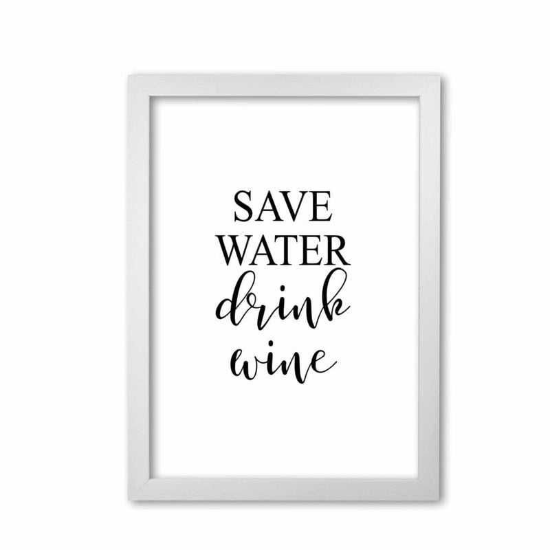 Save water drink wine modern fine art print, framed kitchen wall art