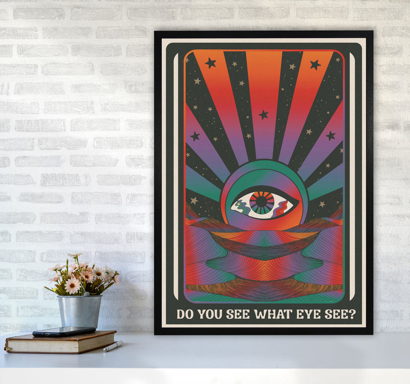 Do You See What Eye See For Print Art Print by Inktally A1 White Frame