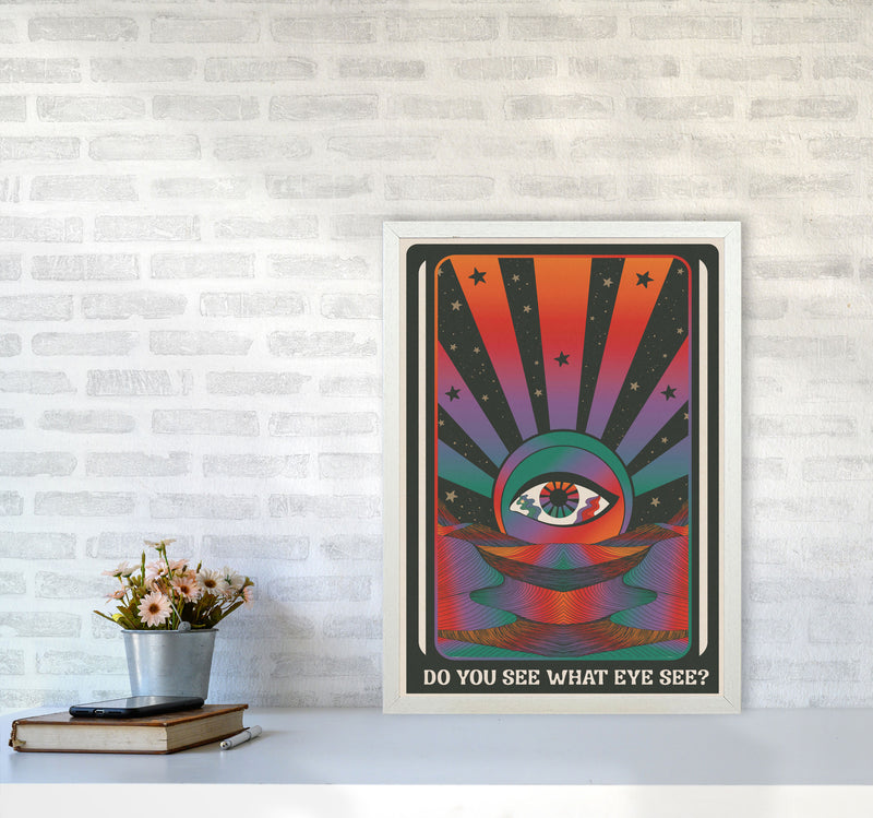 Do You See What Eye See For Print Art Print by Inktally A2 Oak Frame