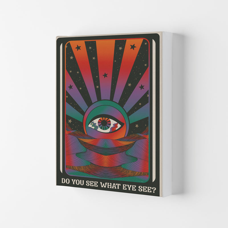 Do You See What Eye See For Print Art Print by Inktally Canvas