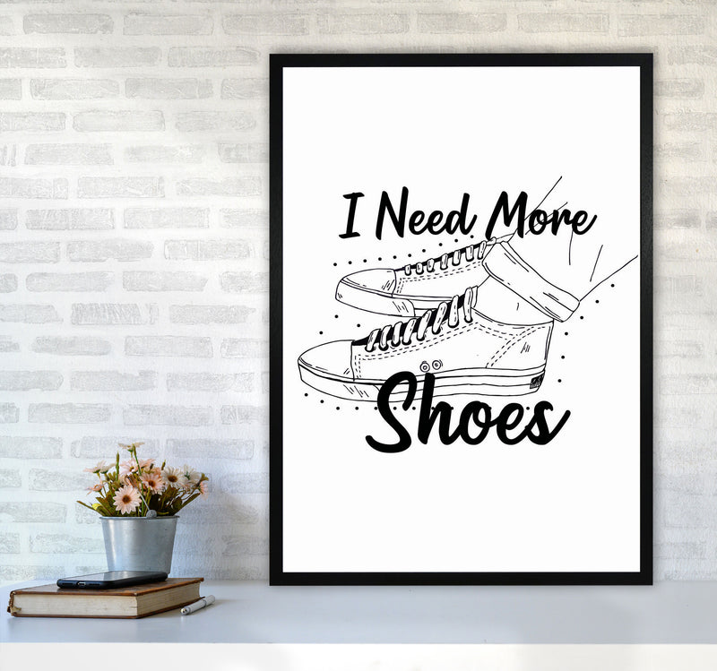 I Need More Shoes Art Print by Jason Stanley A1 White Frame