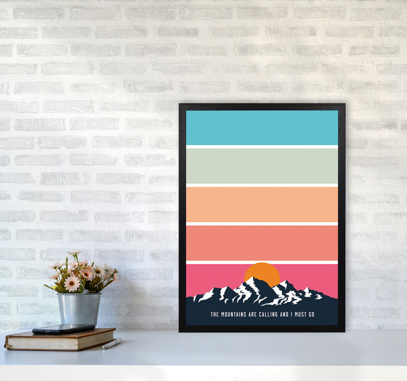 The Mountains Are Calling, And I Must Go Art Print by Jason Stanley A2 White Frame