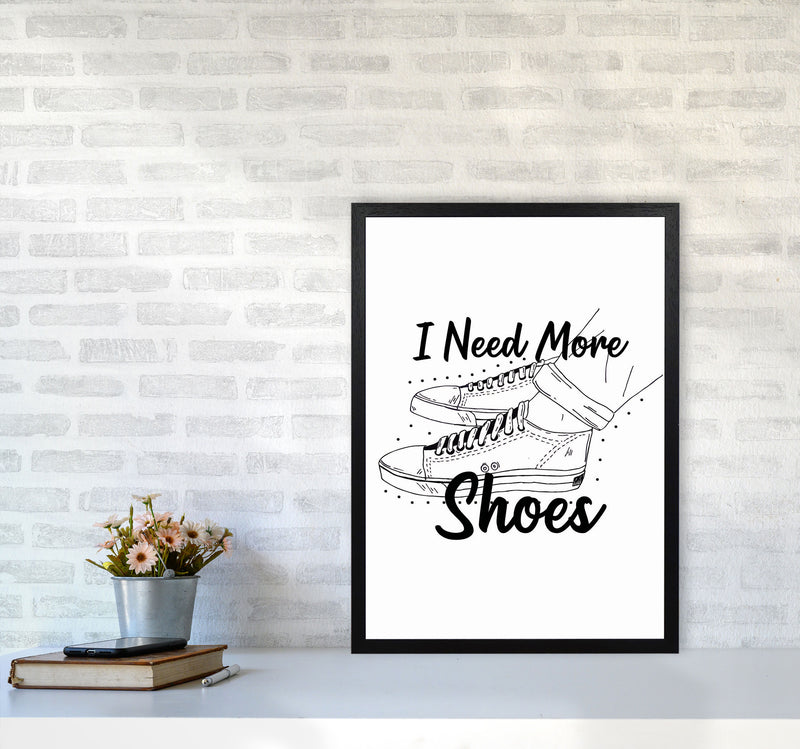 I Need More Shoes Art Print by Jason Stanley A2 White Frame