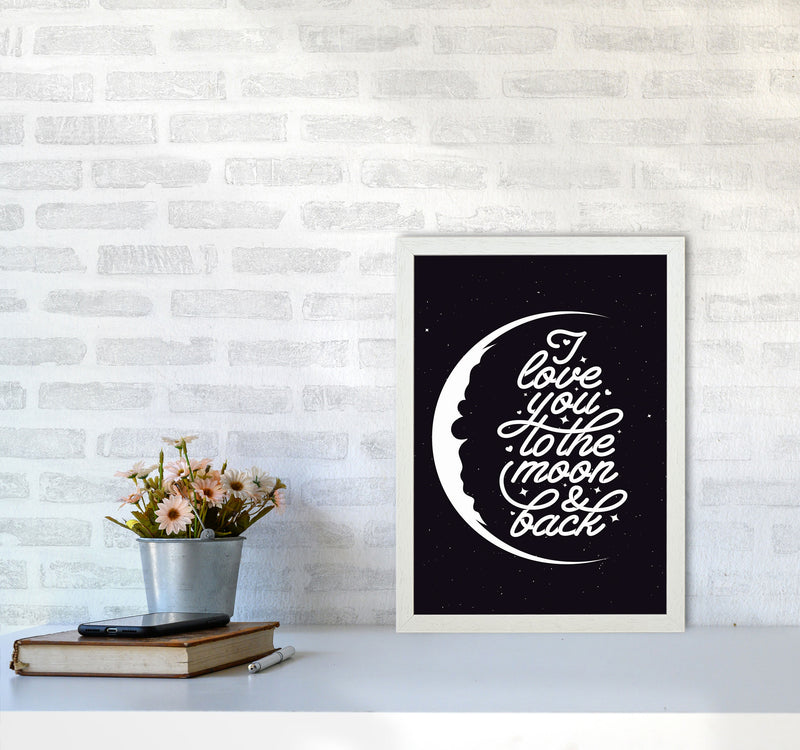 I Love You To The Moon And Back Copy Art Print by Jason Stanley A3 Oak Frame