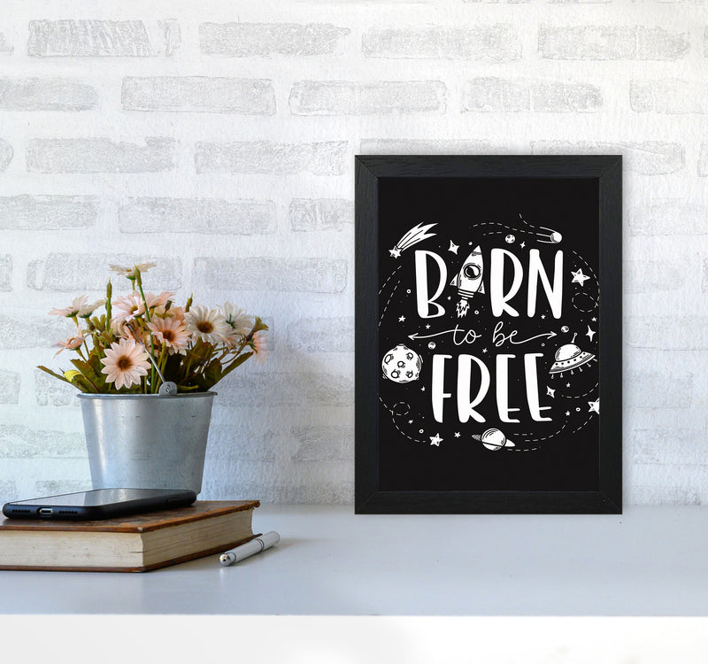 Born To Be Free Art Print by Jason Stanley A4 White Frame