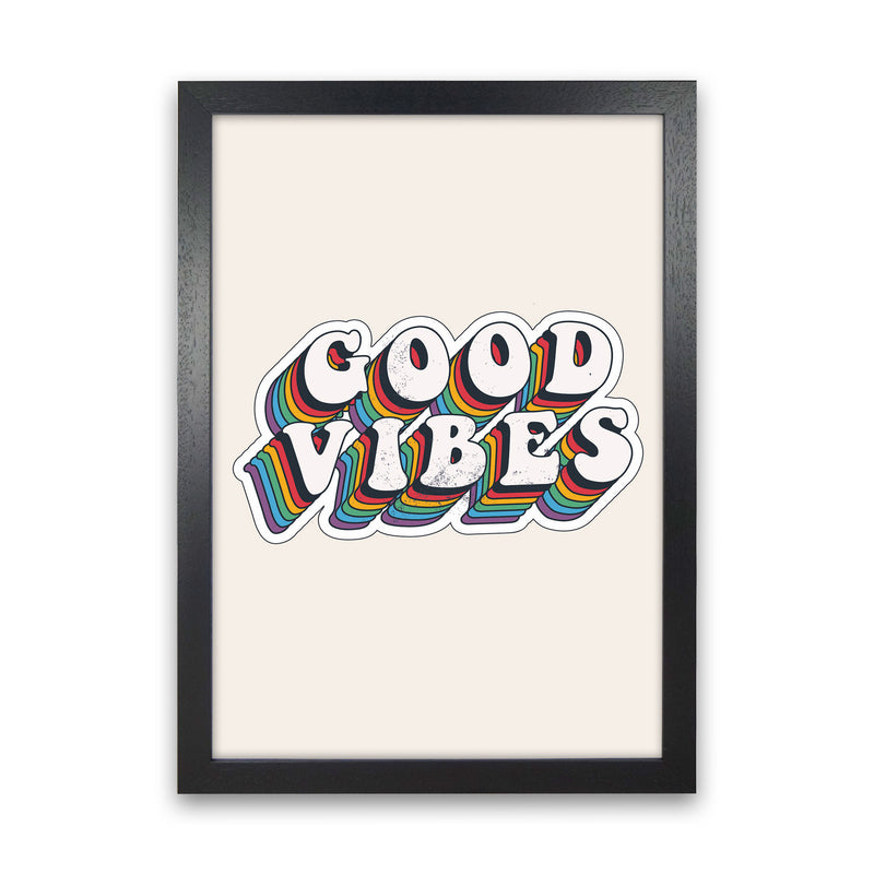 Good Vibes!! Art Print by Jason Stanley Black Grain