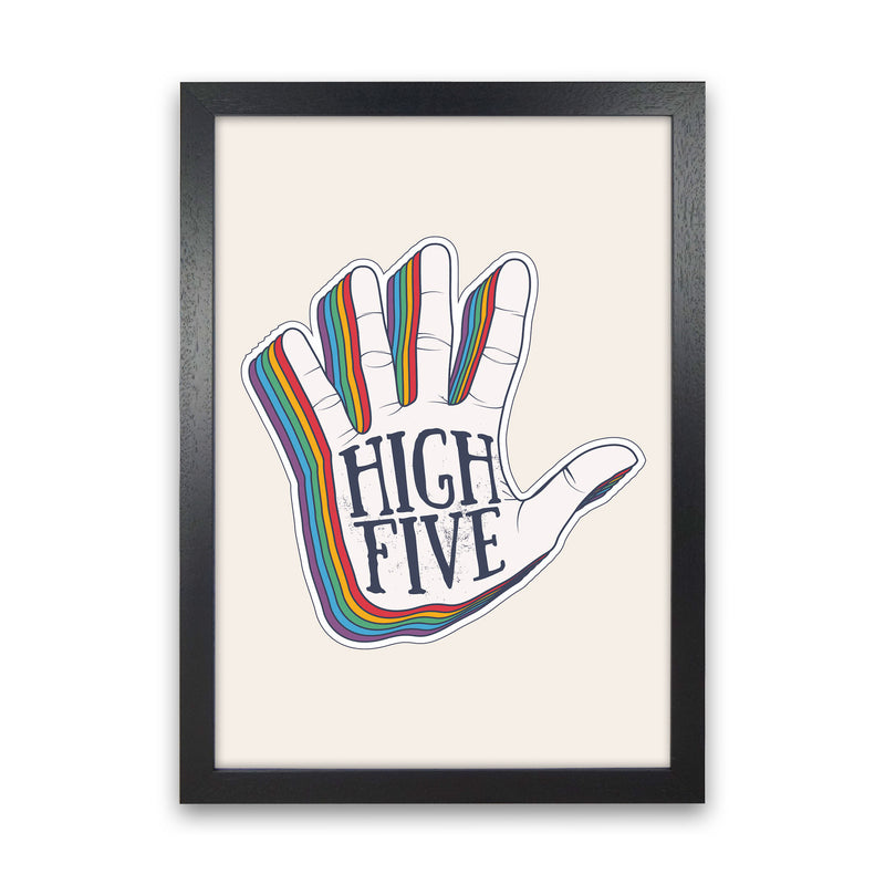 High Five!! Art Print by Jason Stanley Black Grain