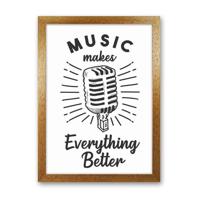 Music Makes Everything Better Art Print by Jason Stanley Oak Grain