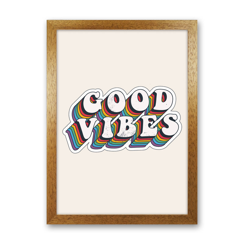 Good Vibes!! Art Print by Jason Stanley Oak Grain