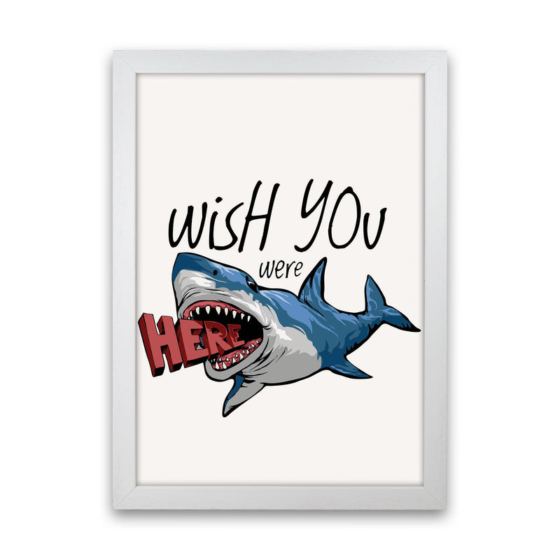Wish You Were Here Shark Art Print by Jason Stanley White Grain