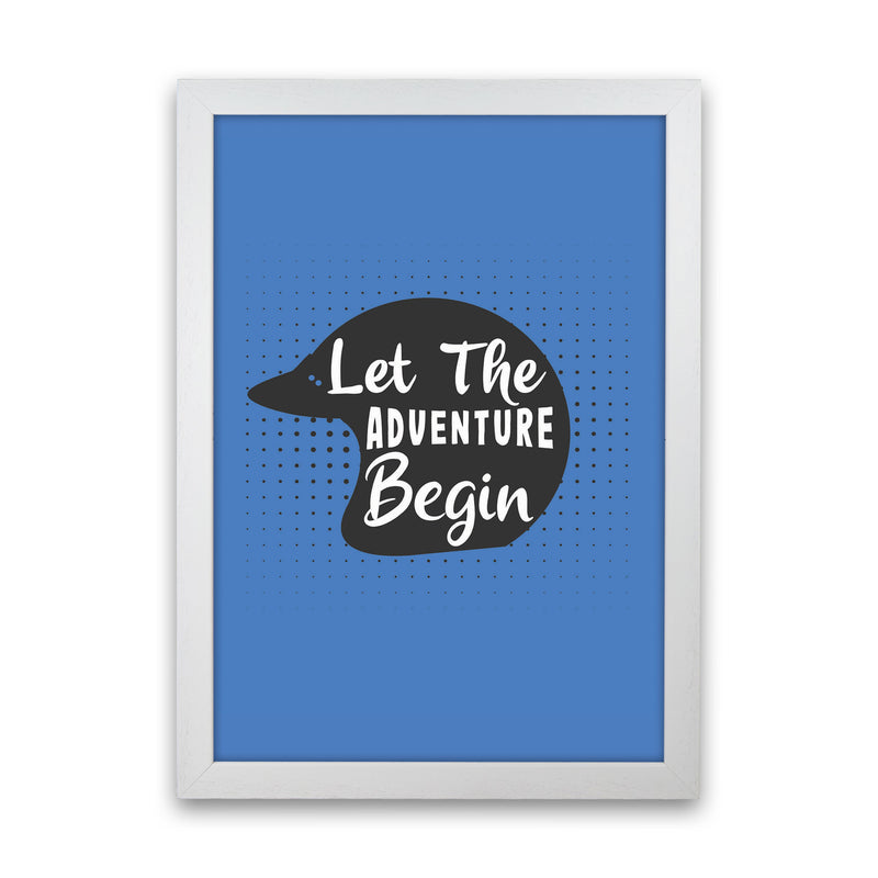Let The Adventure Begin Art Print by Jason Stanley White Grain