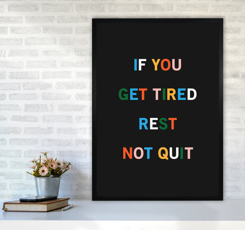 Rest Not Quit Quote Art Print by Kookiepixel A1 White Frame
