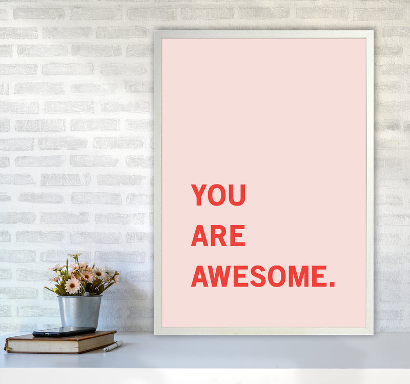 You Are Awesome Quote Art Print by Kookiepixel A1 Oak Frame