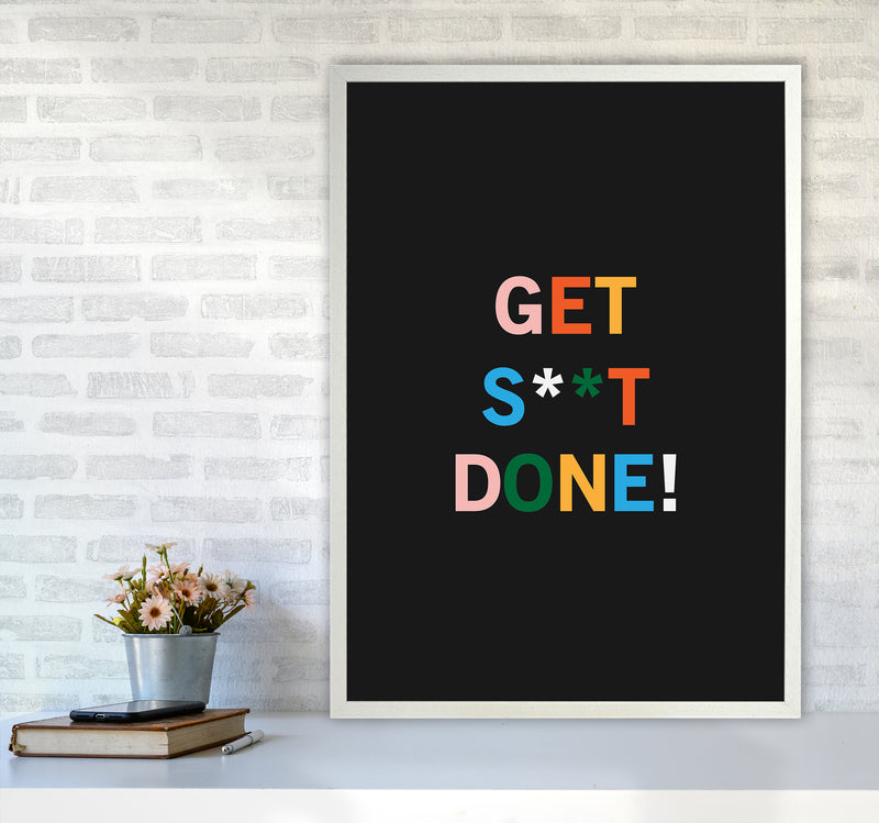 Get S_t Done Quote Art Print by Kookiepixel A1 Oak Frame