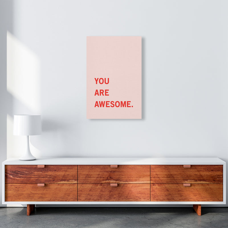 You Are Awesome Quote Art Print by Kookiepixel A2 Canvas