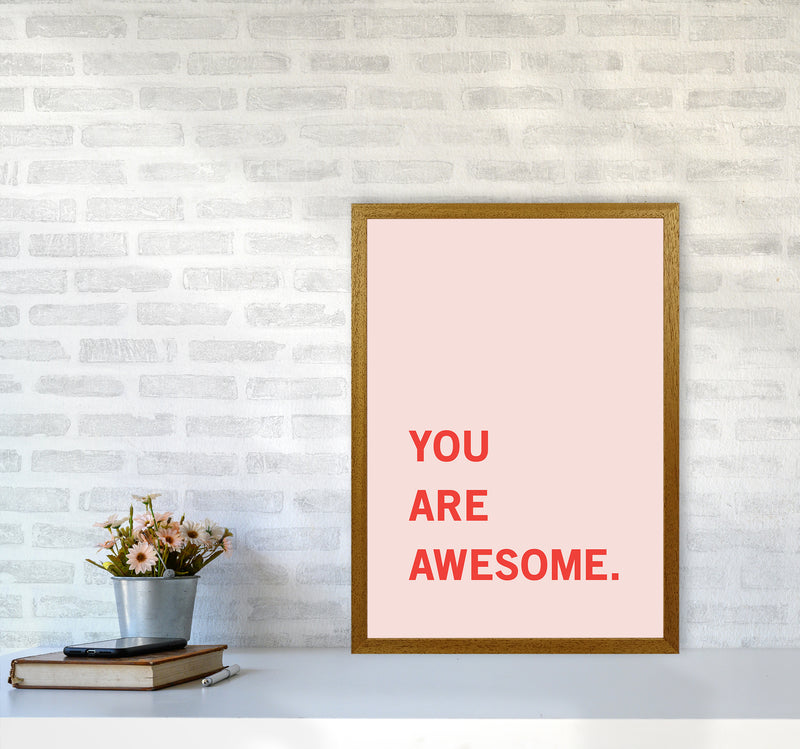 You Are Awesome Quote Art Print by Kookiepixel A2 Print Only