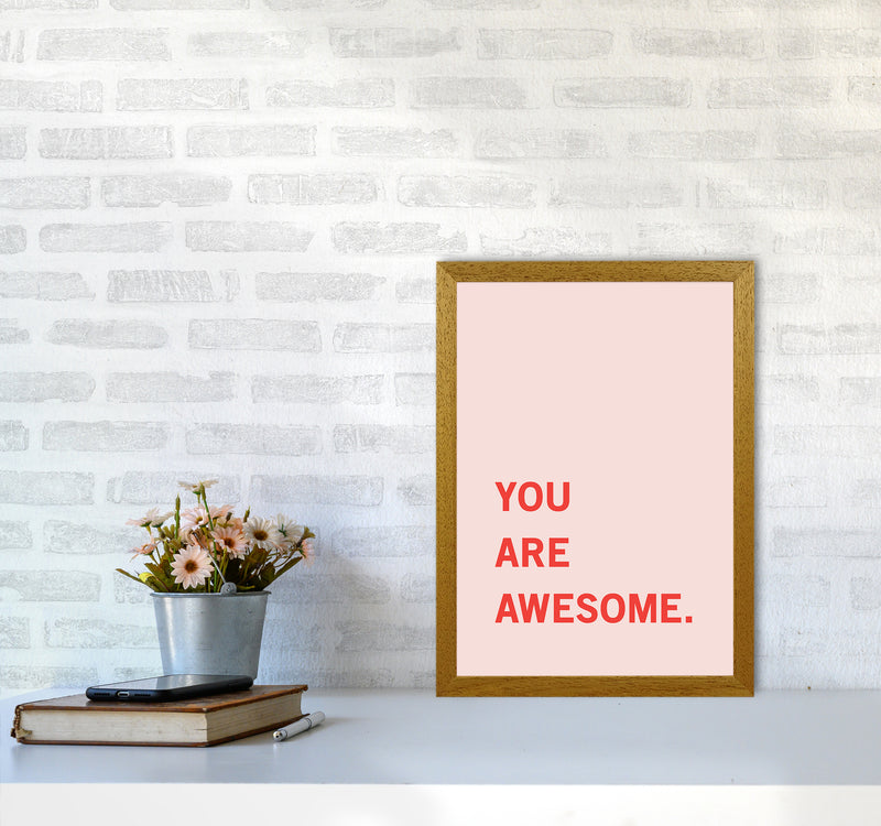 You Are Awesome Quote Art Print by Kookiepixel A3 Print Only