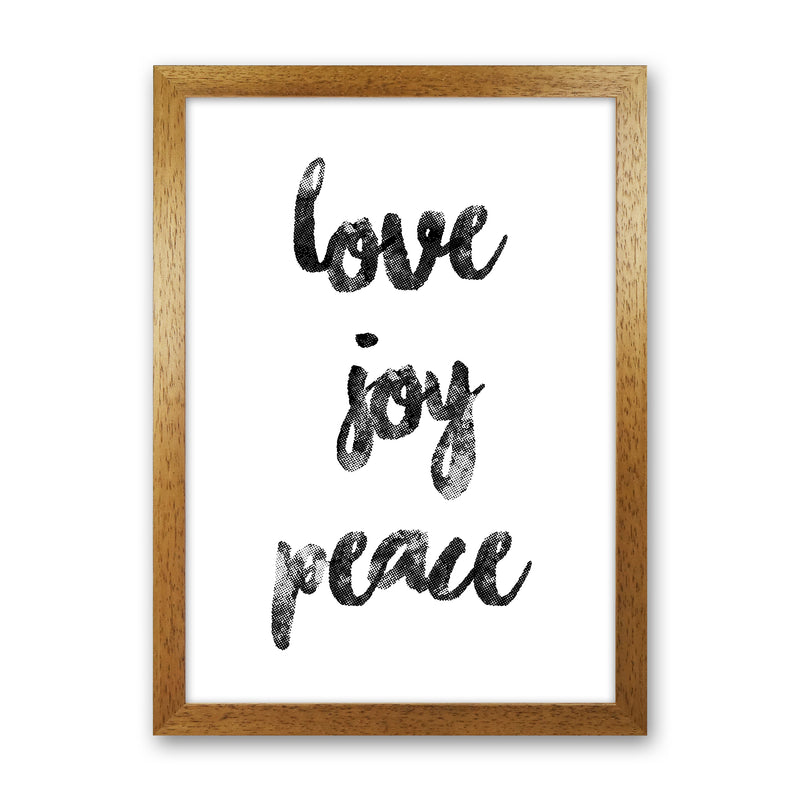 Love Joy Peace Quote Art Print by Kookiepixel Oak Grain