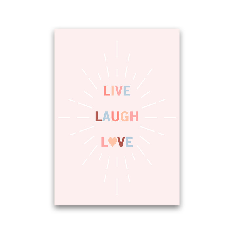 Live, Laugh, Love Quote Art Print by Kookiepixel Print Only