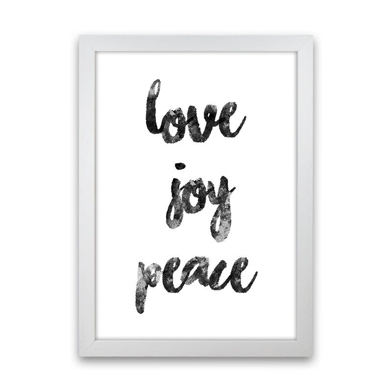 Love Joy Peace Quote Art Print by Kookiepixel White Grain
