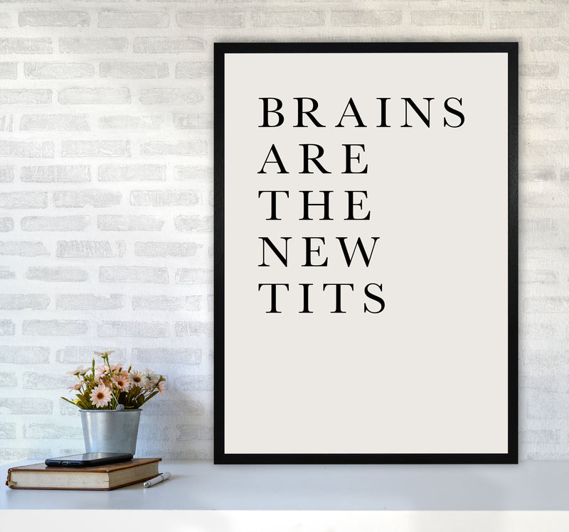 Brains Are The New Tits Funny Quote Art Print by Kubistika A1 White Frame