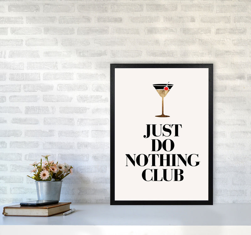 Just Do Nothing Art Print by Kubistika A2 White Frame