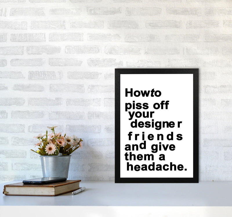 The Headache - WHITE Quote Art Print by Kubistika A3 White Frame