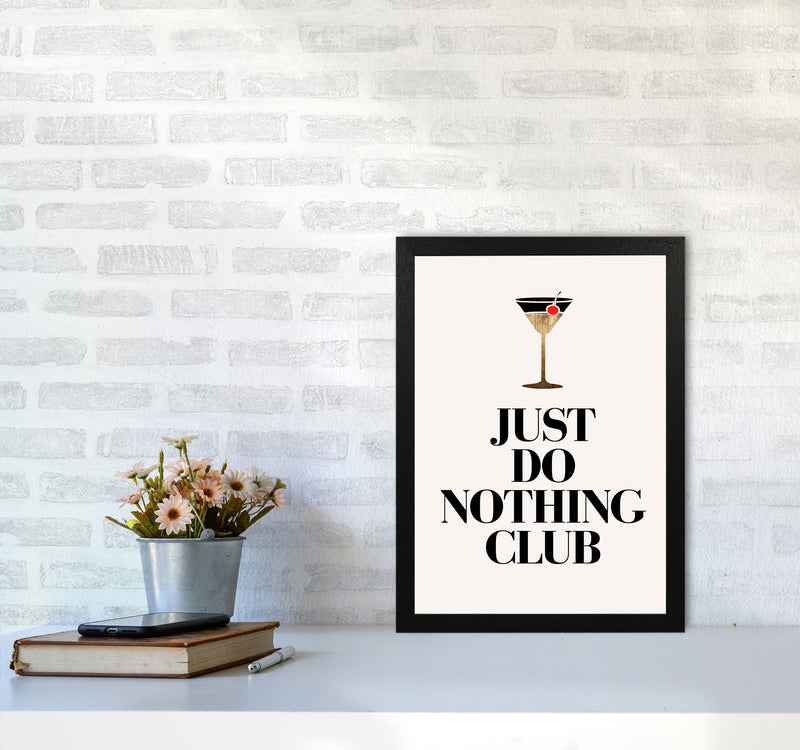 Just Do Nothing Art Print by Kubistika A3 White Frame