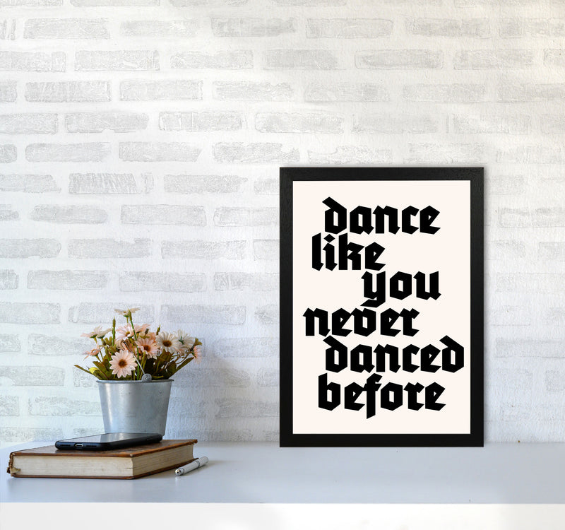 Dance Like Never Before Art Print by Kubistika A3 White Frame