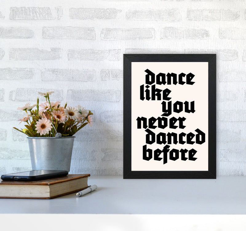 Dance Like Never Before Art Print by Kubistika A4 White Frame