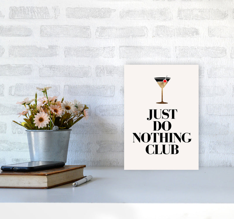 Just Do Nothing Art Print by Kubistika A4 Black Frame