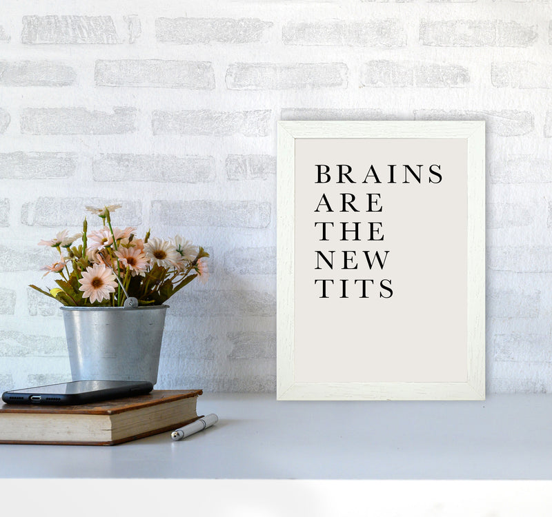 Brains Are The New Tits Funny Quote Art Print by Kubistika A4 Oak Frame