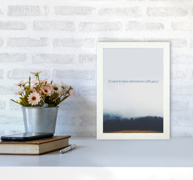 Adventures With You Quote Art Print by Kubistika A4 Oak Frame