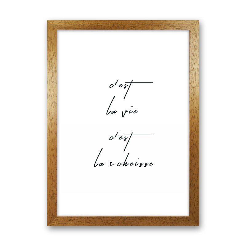 C`est la vie Art Print by Kubistika Oak Grain