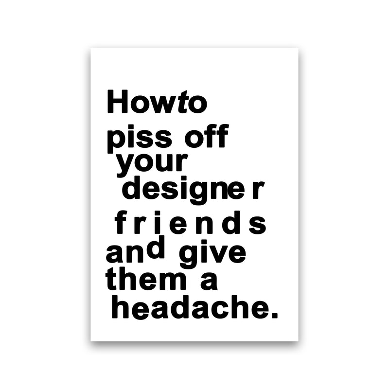 The Headache - WHITE Quote Art Print by Kubistika Print Only