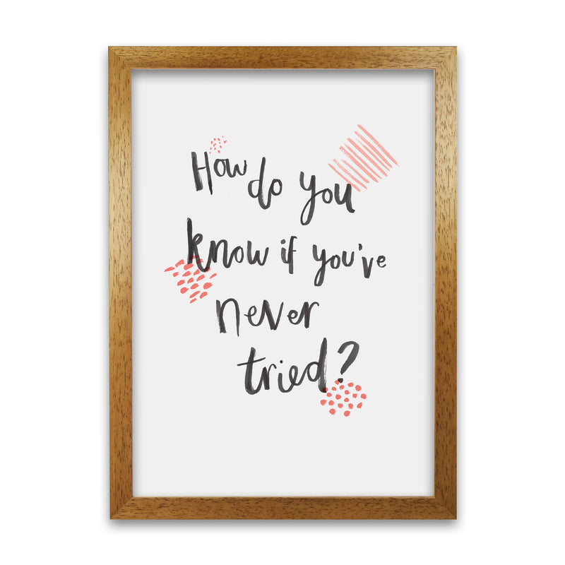 Laura Irwin How do you know if you've never tried C A1 Print Only with White Mount