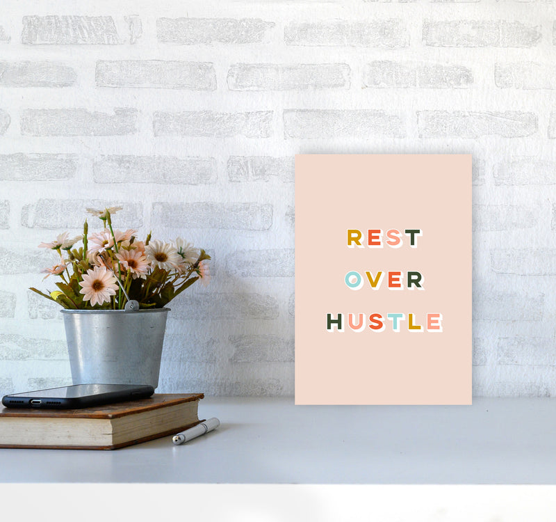Rest Over Hustle Art Print by Lucy Michelle A4 Black Frame