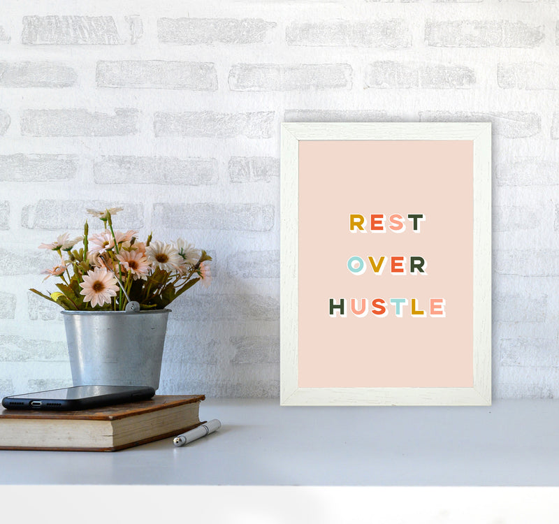 Rest Over Hustle Art Print by Lucy Michelle A4 Oak Frame