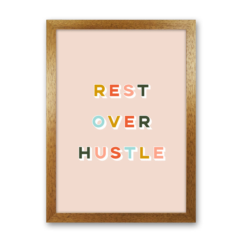 Rest Over Hustle Art Print by Lucy Michelle Oak Grain
