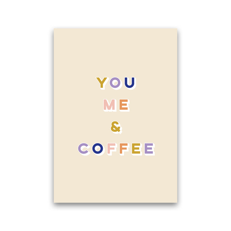 You Me and Coffee Art Print by Lucy Michelle Print Only