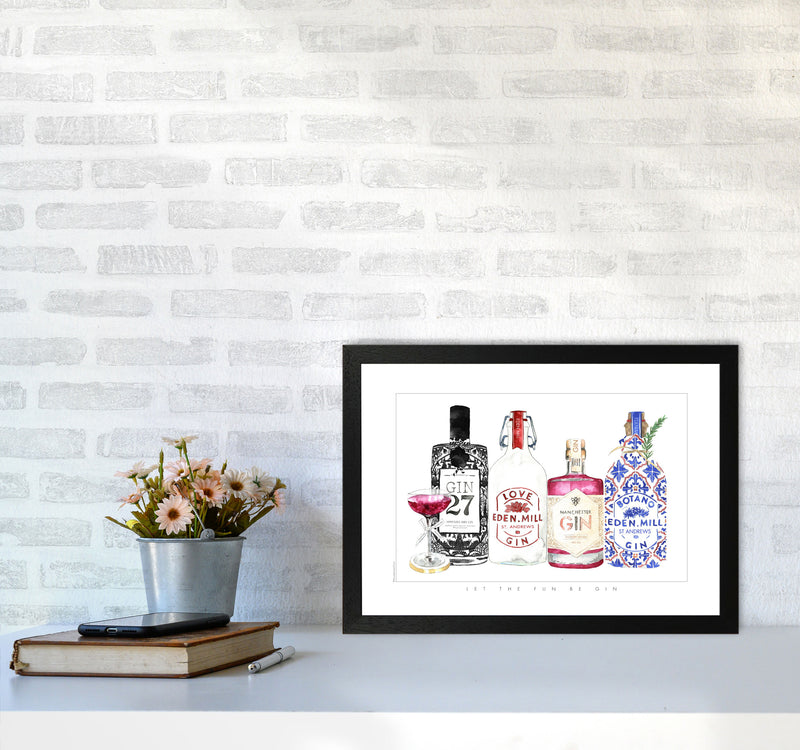 Let The Fun Be Gin, Kitchen Food & Drink Art Prints A3 White Frame