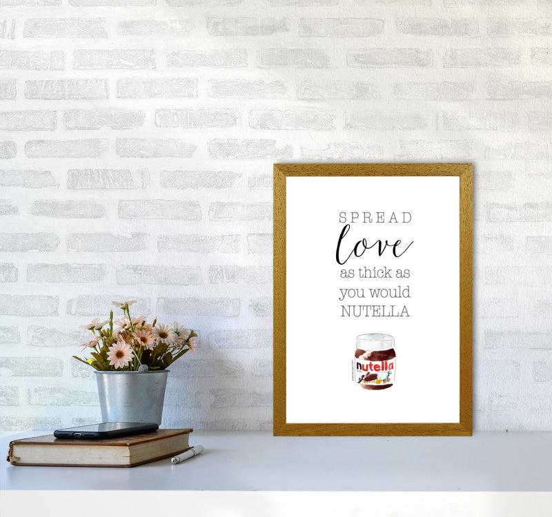 Spread Love Like Nutella, Kitchen Food & Drink Art Prints A3 Print Only