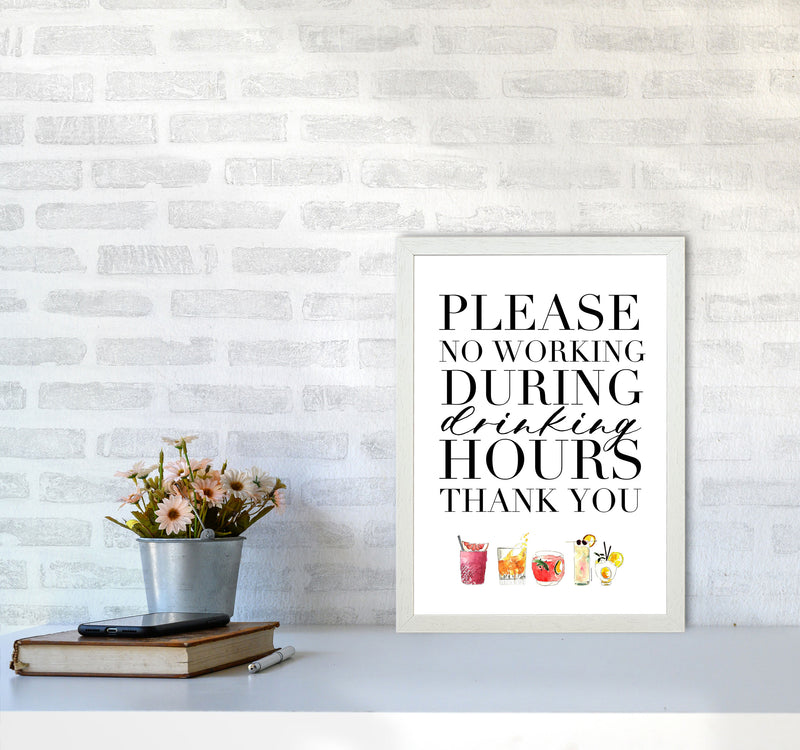 No Working During Drinking Hours, Kitchen Food & Drink Art Prints A3 Oak Frame