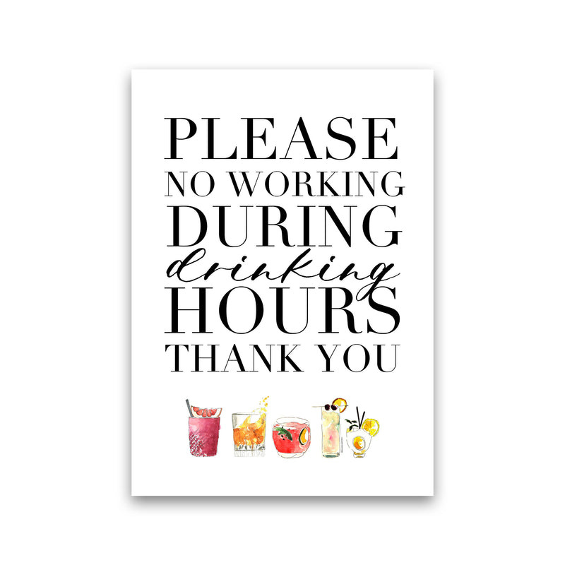 No Working During Drinking Hours, Kitchen Food & Drink Art Prints Print Only