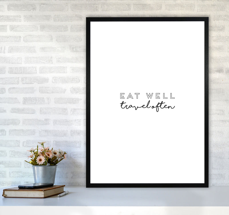 Eat Well Travel Often Quote Print By Orara Studio A1 White Frame