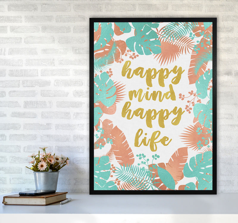 Happy Mind Happy Life Print By Orara Studio A1 White Frame