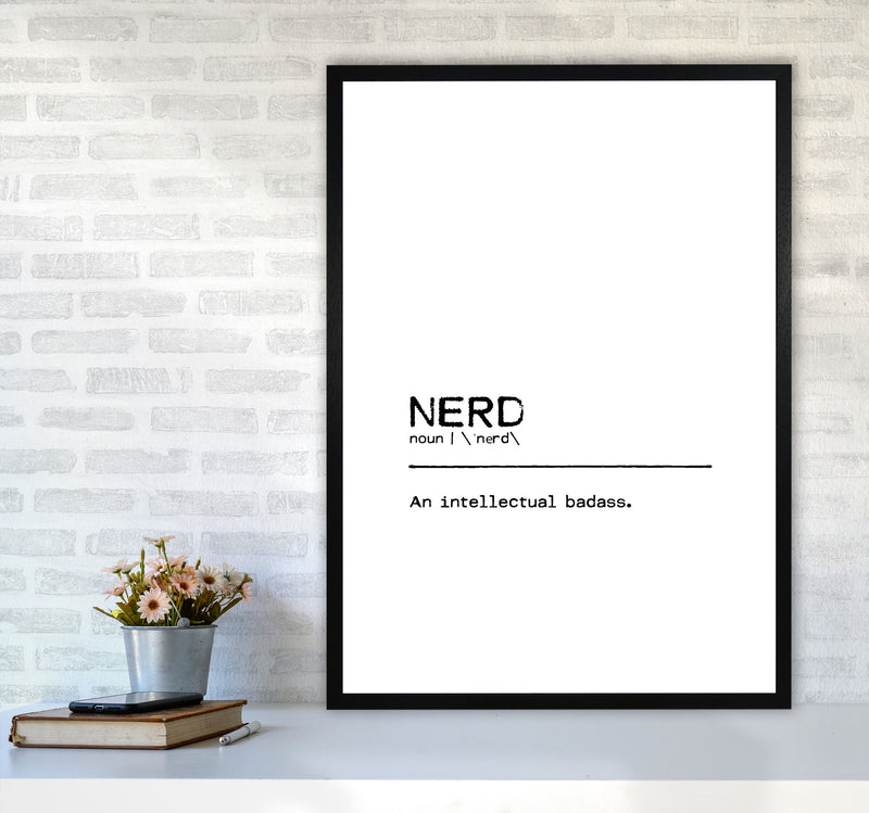 Nerd Badass Definition Quote Print By Orara Studio A1 White Frame