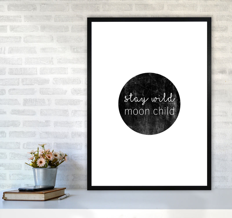 Stay Wild Moon Child Typography Print By Orara Studio A1 White Frame